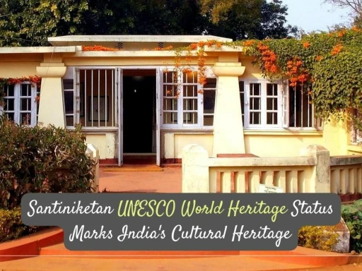 image for article West Bengal: Tagore's Residence Santiniketan Achieves UNESCO World Heritage Status