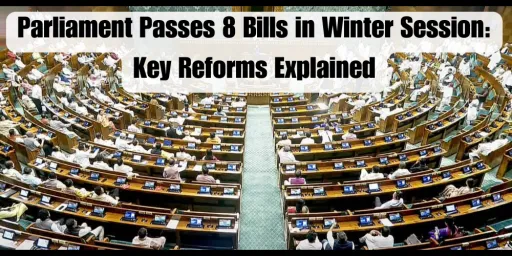 image for article Parliament Passes 8 Bills in Winter Session, Marking Major Policy Shifts