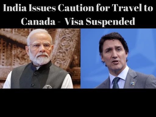 image for article India Issues Caution for Travel to Canada - Visa suspended