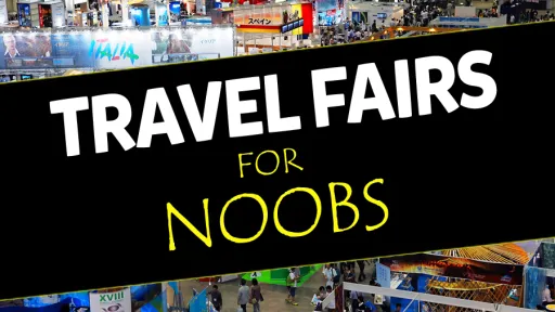 Image for article Travel Fairs for Noobs: Why You Should Go and How to Score the Best Deals