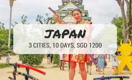 Image for article How to Spend 10 days in Tokyo, Osaka and Kyoto with SGD1,20