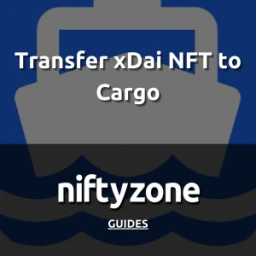 image for article How to Transfer xDai NFT to Cargo