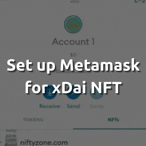 image for article How to Set Up Metamask for xDai NFT