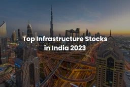 image for article Top Infrastructure Stocks in India 2023