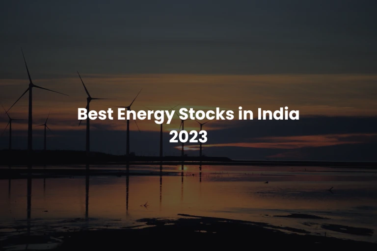 Best Energy Stocks in India 2023