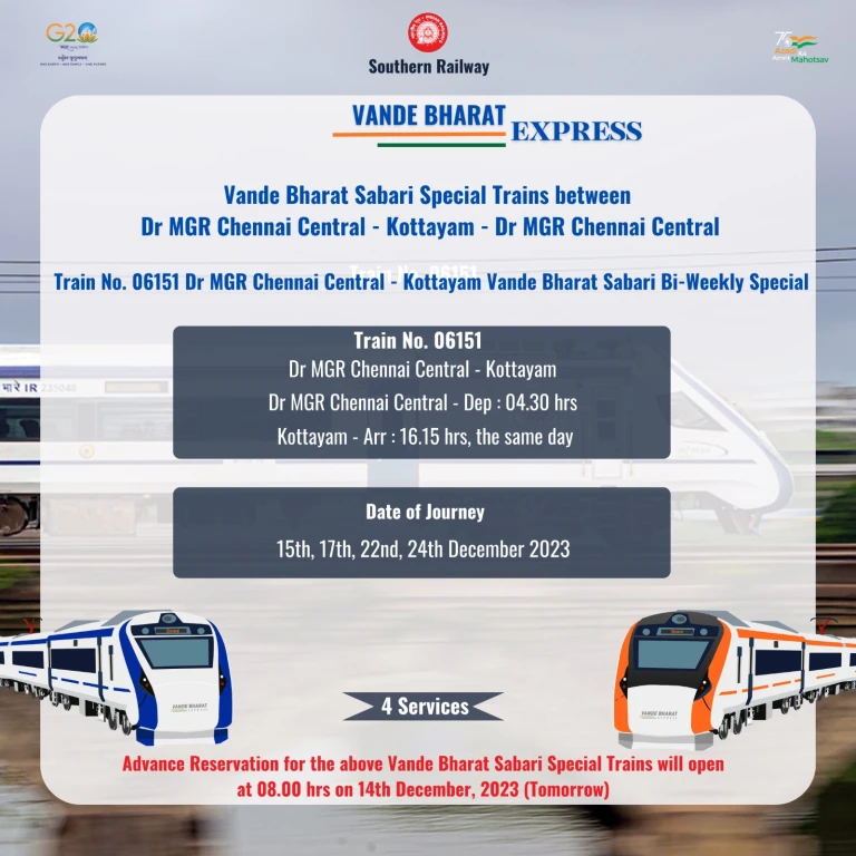 Southern Railway has announced that it will operate a Vande Bharat Sabari special train between Chennai Central and Kottayam and Kacheguda Kollam Special Fare train from tomorrow onwards.