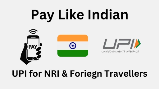 image for article How can NRI or Foreign Travelers use UPI?