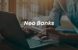 image for article Neo Banks- Everything thing to know!