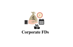 image for article Why Should you Invest in Corporate FDs?