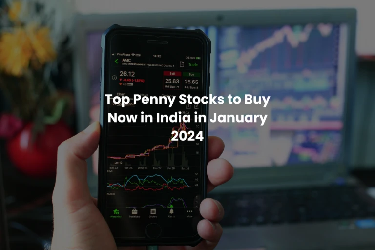 Top Penny Stocks to Buy Now in India in January 2024