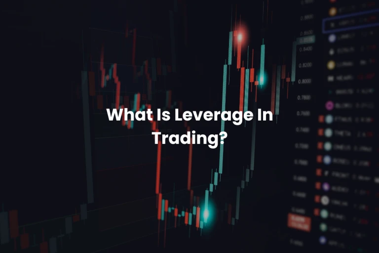 What Is Leverage In Trading?